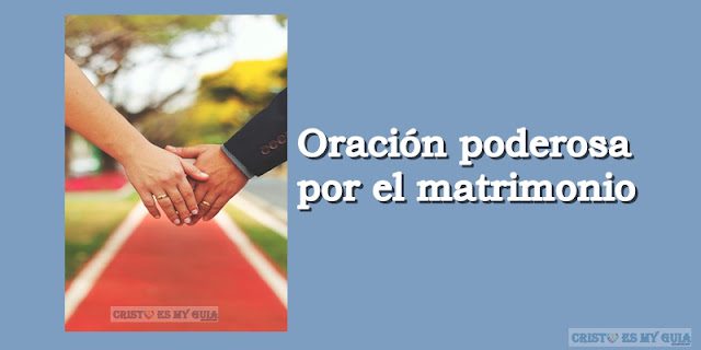 Oración poderosa por el matrimonio